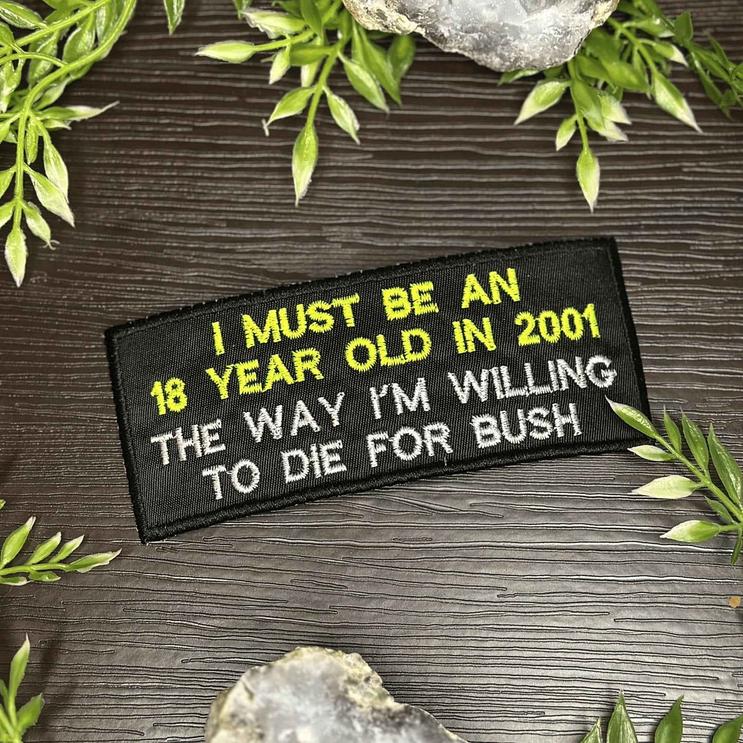 Iron-On Patch - "Die for Bush"