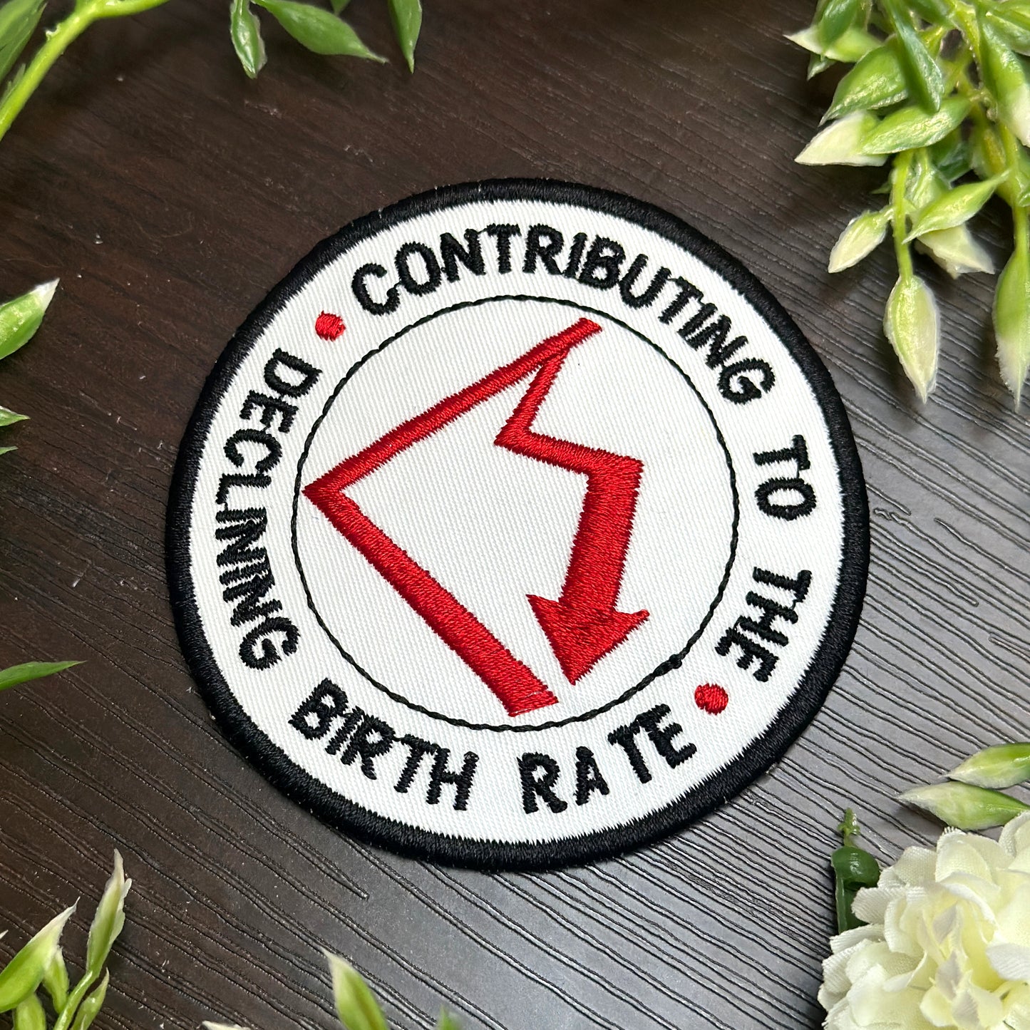 Iron-On Patch: "Contributing to the Declining Birth Rate" Embroidered (Feminist, Pro-Choice) Patch